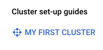 Google Cloud Console presents a MY FIRST CLUSTER image with a link