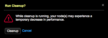 Run Cleanup on nodes confirmation dialog