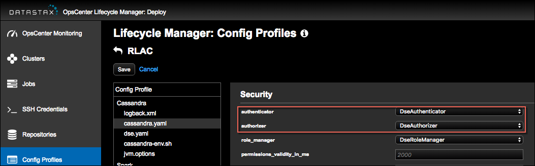 Set authorizer and authenticator security in cassandra.yaml in LCM config profile